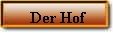 Der Hof